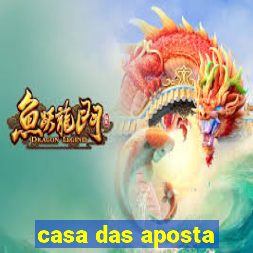 casa das aposta